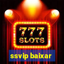 ssvip baixar